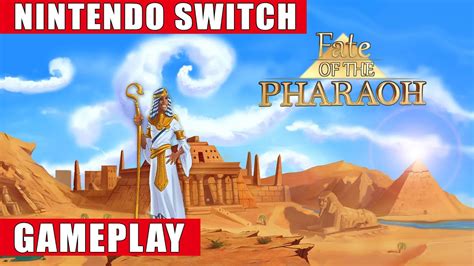 fate of the pharaoh nintendo switch gameplay youtube