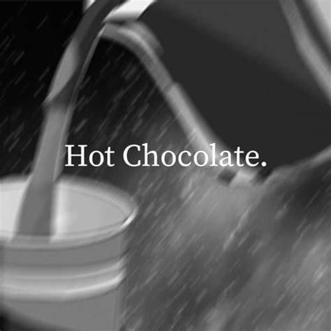 Jamdbar Hot Chocolate Lyrics Genius Lyrics