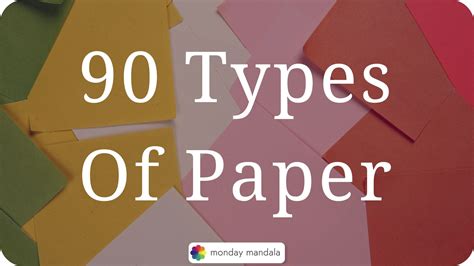 90 Types Of Paper The Ultimate Guide To Paper From A Z
