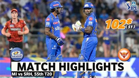 Mi Vs Srh 55th Match Ipl 2024 Highlights Ipl Highlights 2024 Mi Vs