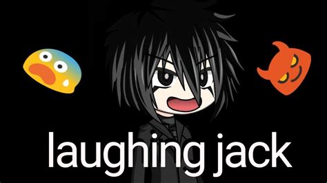 Canción De Laughing Jack Versión Gacha Studio Youtube