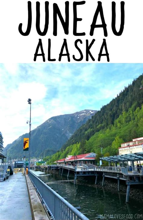 Juneau Alaska Everything To Do In Juneau Alaska Mama Loves Food