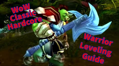 Wow Classic Hardcore Warrior Leveling Guide Youtube
