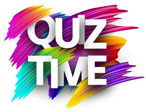 Quiz Time Sign With Colorful Brush Strokes Stock Vector Illustration
