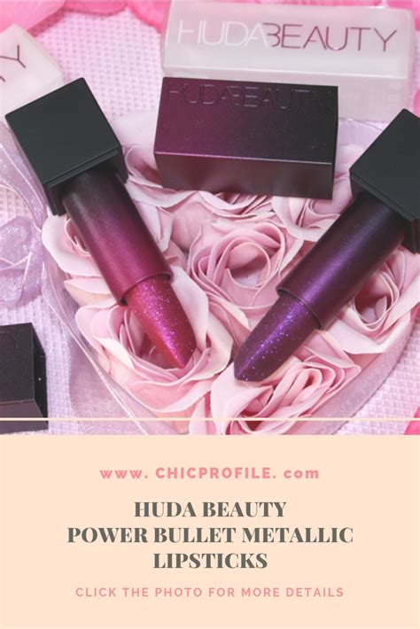 Huda Beauty Power Bullet Metallic Lipstick Review Swatches Beauty