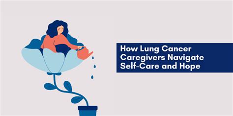 How Lung Cancer Caregivers Navigate Self Care And Hope The Mighty