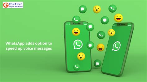 Whatsapp Adds Option To Speed Up Voice Messages East Africa Digital