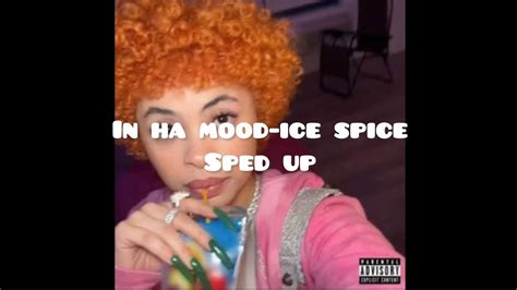 in ha mood ice spice sped up youtube