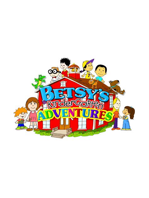 Betsys Kindergarten Adventures Full Cast And Crew Tv Guide