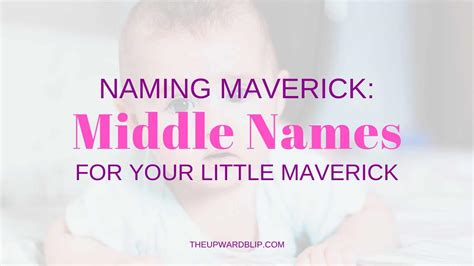 Top 150 Middle Names For Maverick With Meanings