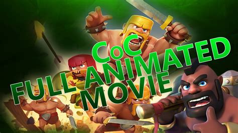 Download for free and clash on, chief! Full Animated Movie! - CLASH OF CLANS - YouTube