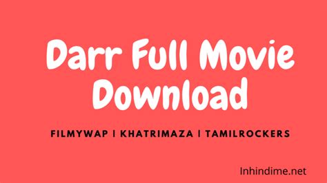 Darr Full Movie Download 123mkv ~ Darr Filmywap Filmyzilla Indiaglitz