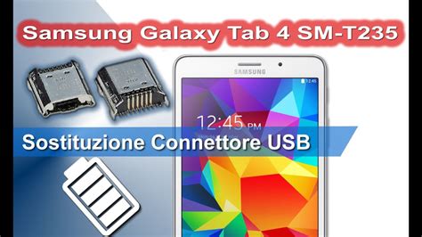 Samsung Galaxy Tab 4 Sm T235 Smontaggio Sostituzione Connettore