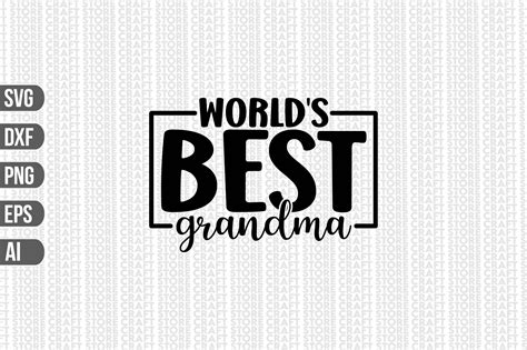 Worlds Best Grandma Svg Graphic By Craft Store · Creative Fabrica