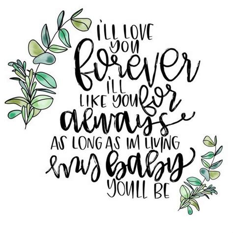 100 inspirational love quotes to say i love you 2. I'll Love You Forever, I'll Like You For Always Quote ...