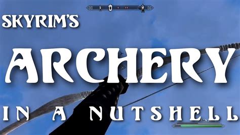 Skyrim Archery In A Nutshell Youtube
