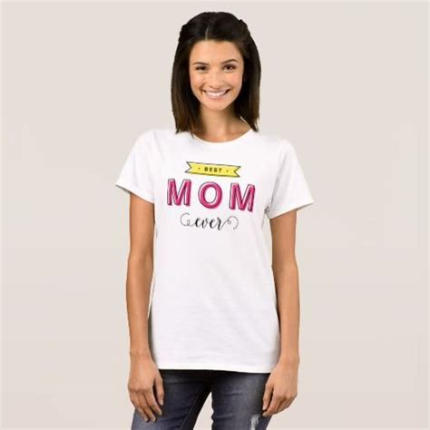 modern fun colorful pink yellow best mom ever t shirt by rosewood and citrus on zazzle t shirt