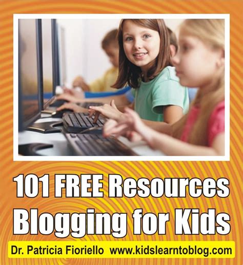 101 Blogging For Kids Resources Kids Learning Activities Kids