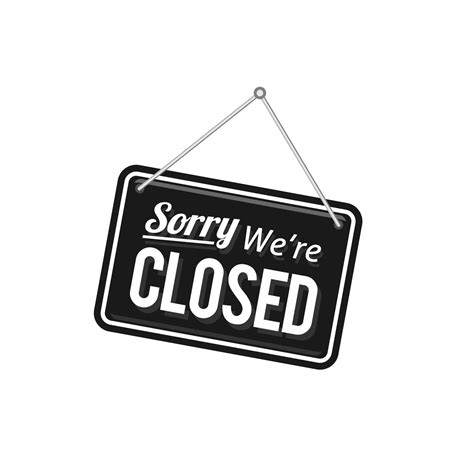 Sorry Were Closed Sign In Black Color Isolated On White Background
