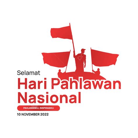 Letras Selamat Hari Pahlawan 10 De Noviembre De 2022 Png Png Pahlawan