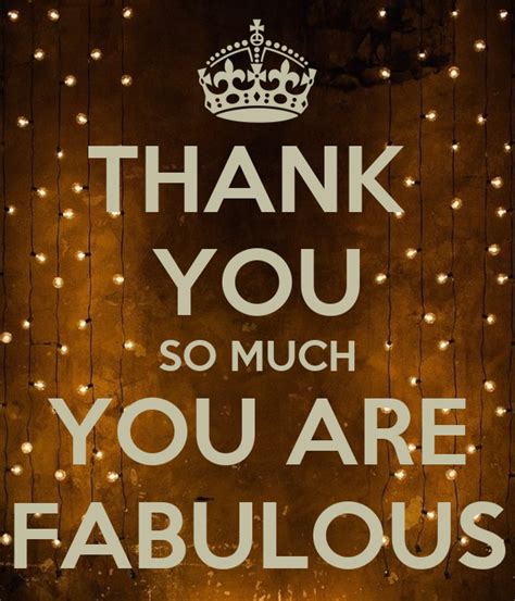 Thank You So Much You Are Fabulous Poster Portaildesmarquespjg Keep