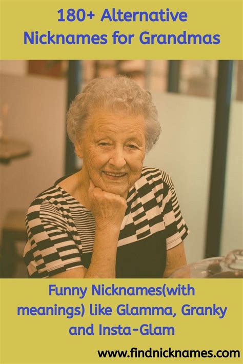 183 Alternative Nicknames For Grandma — Find Nicknames Nicknames For Grandma Funny Nicknames