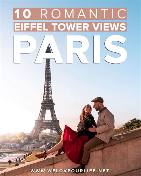 10 Romantic Eiffel Tower Views In Paris • We Love Our Life In 2021