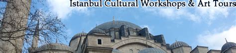 Istanbul Cultural Workshops And Art Tours Art Workshops All Year Long