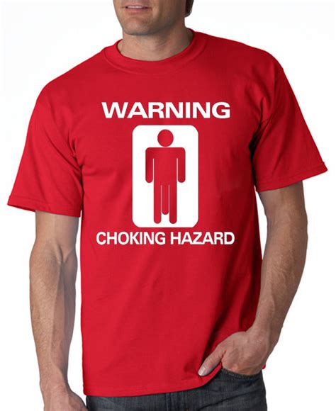 Choking Hazard T Shirt Mature Tshirt Sex Tshirt Designerteez