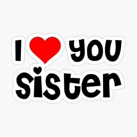 I Love You Sister Lightweight Hoodie By Theartism I Love You Sister