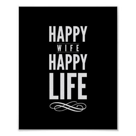 Happy Wife Happy Life Quote Print Black And White Zazzle Happy Wife Happy Life Quotes Happy