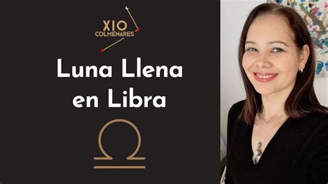 Luna Llena En Libra ♎️ Y Semana Del 3 Al 9 De Abril 🌟 Enfrentando Duras