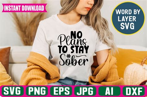 No Plans To Stay Sober Svg Vector T Shirt Design Buy T Shirt Designs