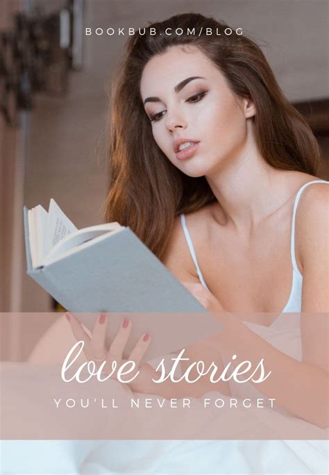 the greatest love stories of all time according to readers great love stories romance books