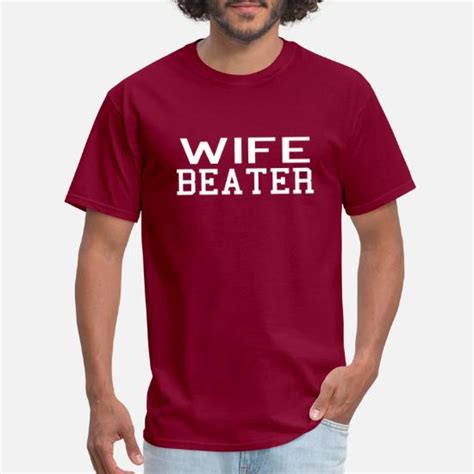 Wife Beater Mens T Shirt Spreadshirt