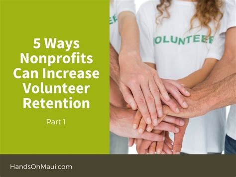 5 Ways Nonprofits Can Increase Volunteer Retention — Part 1 Handson Maui