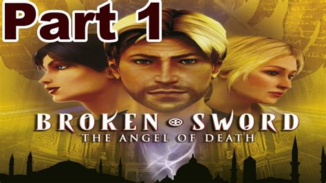 Broken Sword 4 The Angel Of Death Part 1 Hd Walkthrough Youtube