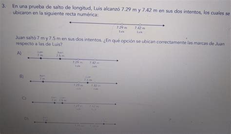 Solved 3 En Una Prueba De Salto De Longitud Luis Alcanzó 729 M Y 7
