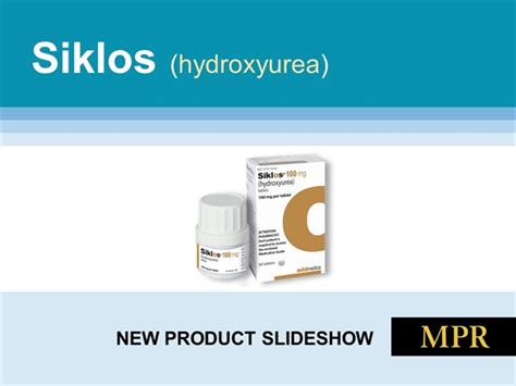 New Drug Product Siklos Mpr