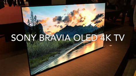 Sony Bravia Oled 4k Tv Ces 2017 Youtube