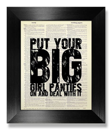 put your big girls panties on and deal with it funny quote poster funny t