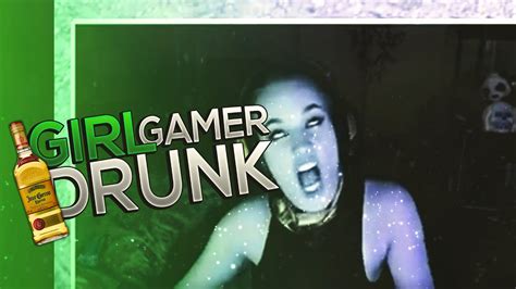 Crazy Professional Drunk Girl Gamer Youtube