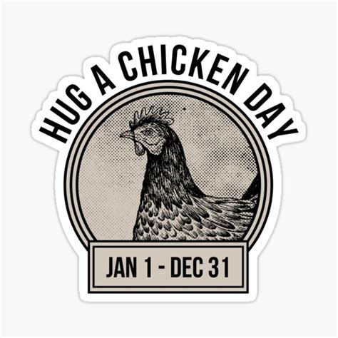 Hug A Chicken Day Love Pet Chickens Farmer Sticker For Sale By Jtrenshaw Redbubble
