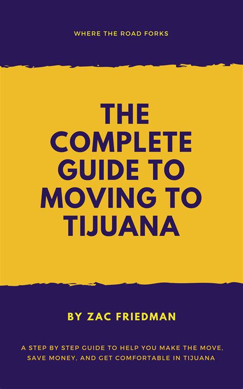 The Complete Guide To Moving To Tijuana Where The Road Forks