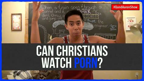 Can Christians Watch Porn Youtube