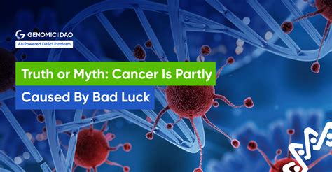 Truth Or Myth Cancer Is Partly Caused By Bad Luck