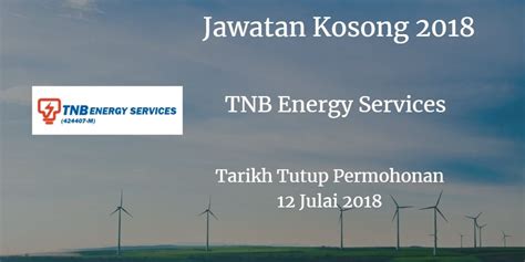 Everything you need to know about tnb is right here. TNB Energy Services Jawatan Kosong TNBES 12 Julai 2018 ...