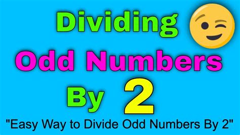 Dividing Odd Numbers By 2 Easy Way To Divide Odd Numbers By 2 Youtube