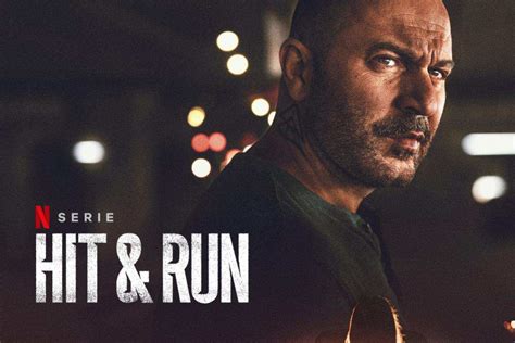 Hit And Run Unavvincente Serie Thriller Su Netflix Playblogit