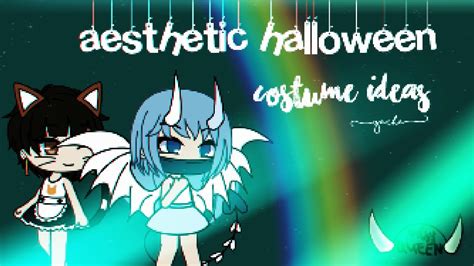 Cute Gacha Halloween Costumes Very Late Youtube